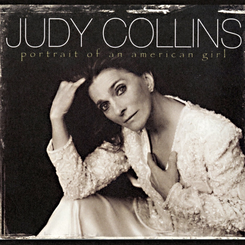 Judy Collins - Portrait of an American Girl